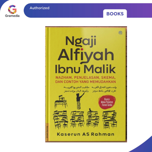 Gramedia Pekanbaru - NGAJI ALFIYAH IBNU MALIK : NAZHAM, PENJELASAN, SKEMA, DAN CONTOH YANG MEMUDAHKA