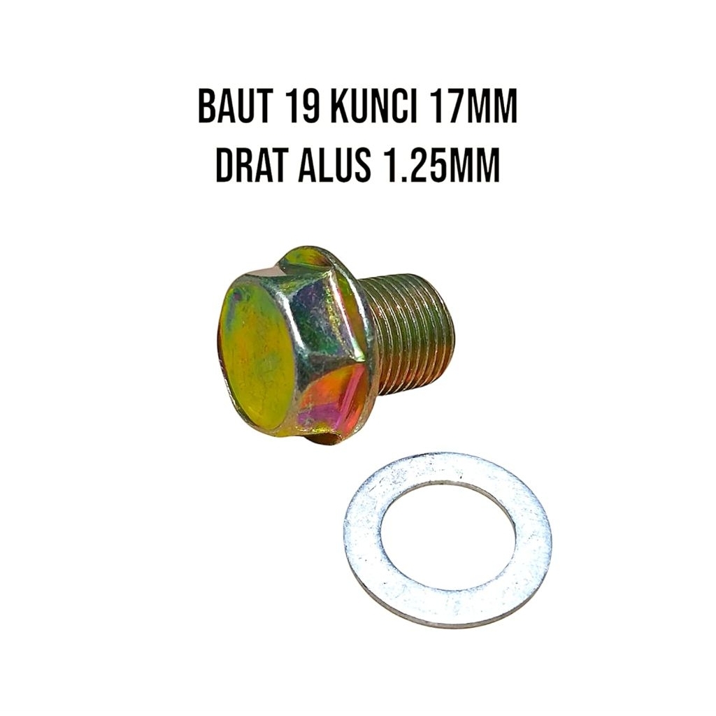 BAUT 19 KUNCI 17MM DRAT HALUS TUTUP LUBANG OLI OVERSIZE  BAUT BENLY HALUS TAP M14×1.25 SET RING