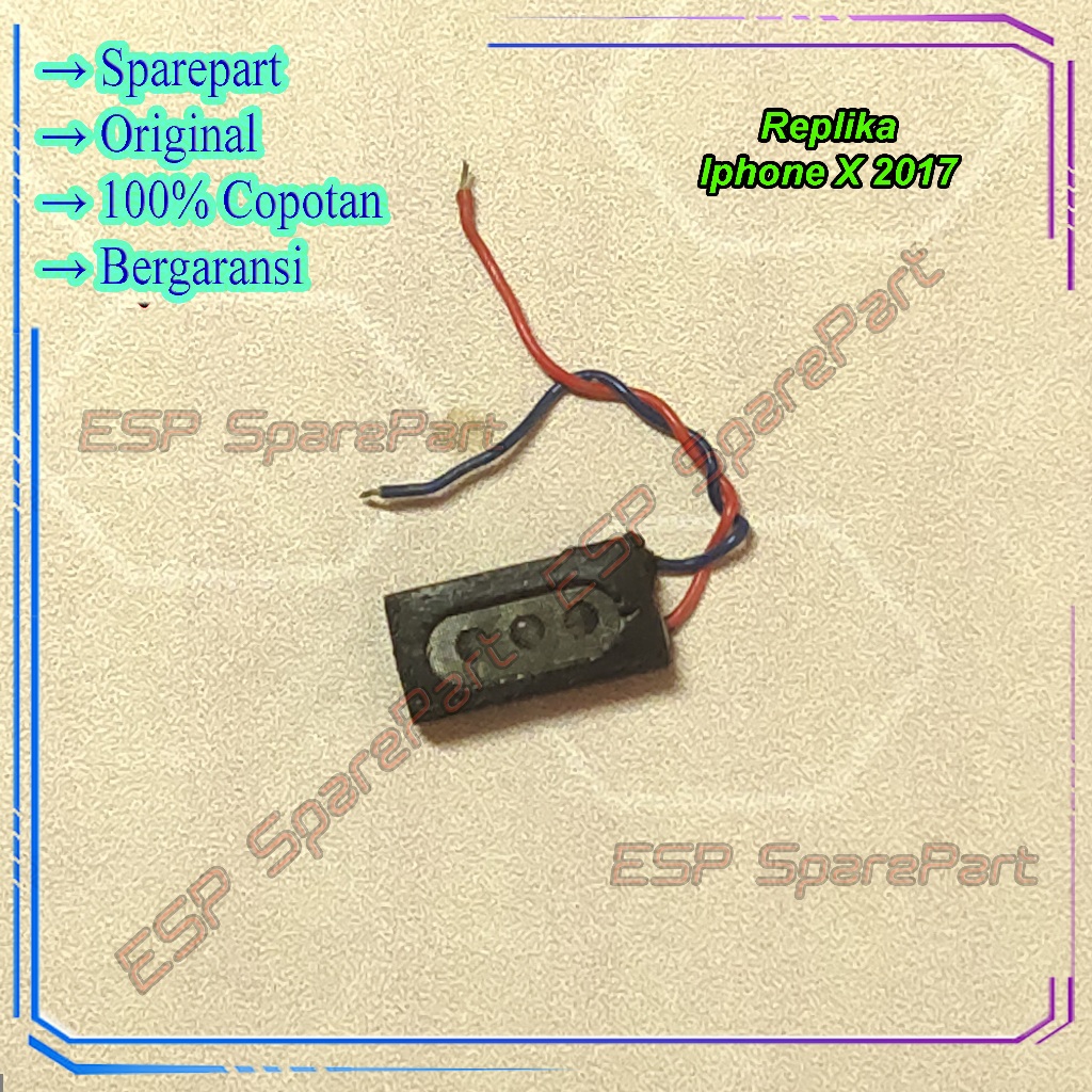 Earpiece Replika Iphone X 2017 Speaker Telinga /Spiker Atas Copotan