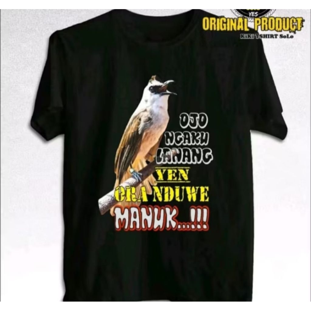 Kaos OJO NGAKU LANANG YEN ORA NDUWE MANUK Kaos T shirt Distro Unisex