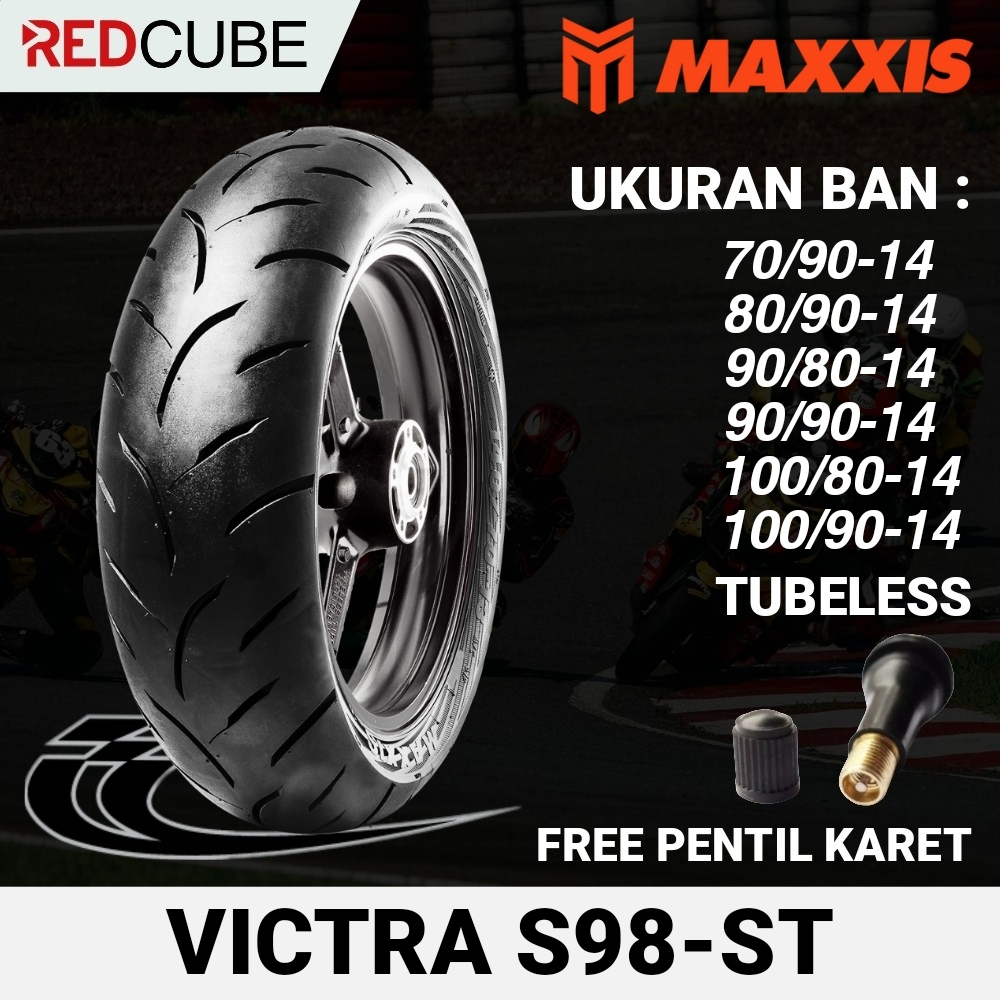 BAN MAXXIS VICTRA 98ST TUBELESS 70/90-14 80/90-14 90/80-14 90/90-14 100/80-14 RING 14 BAN DEPAN BELA