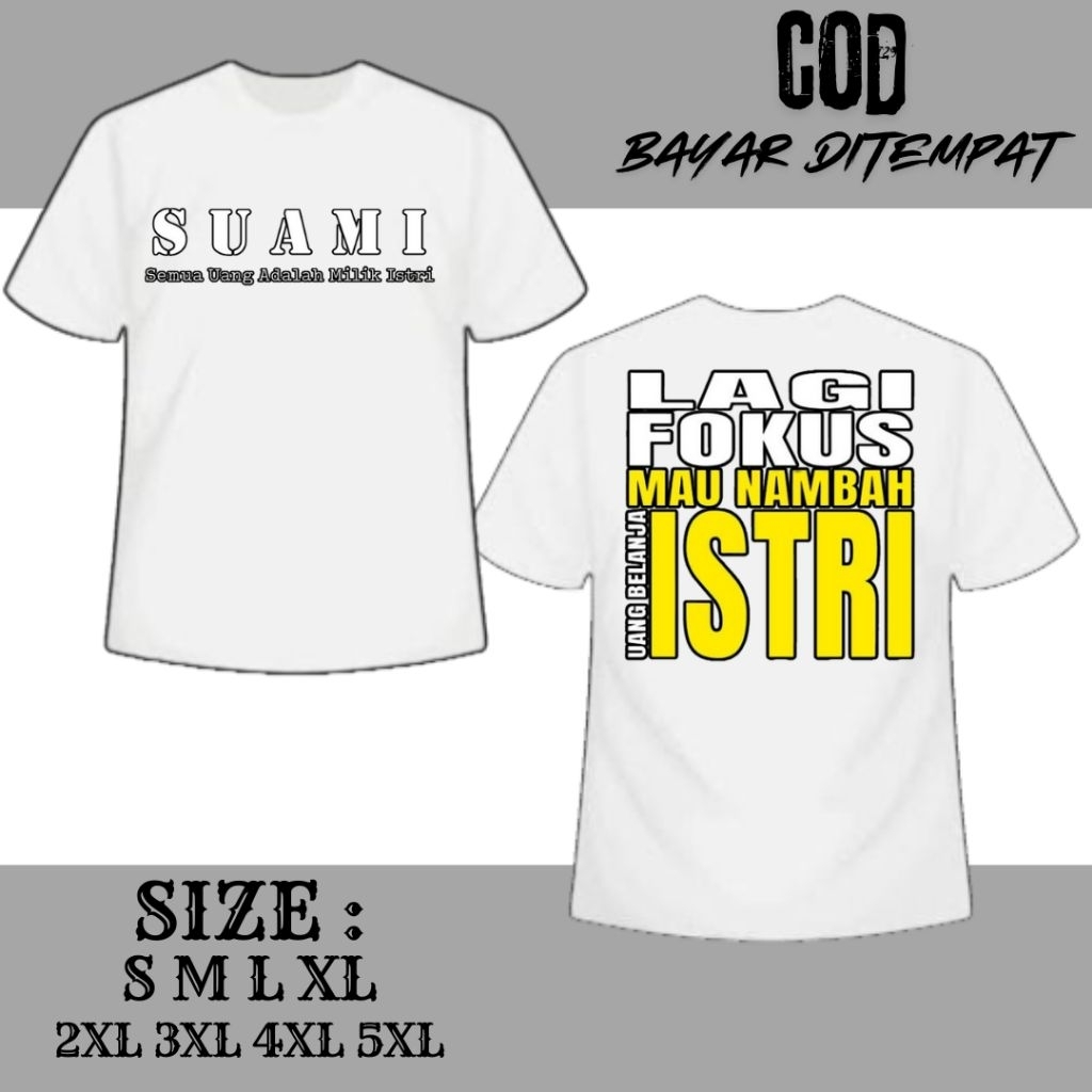 promoooooooo....kaos suami takut istri Cutton combed warna Hitam/putih (pria & wanita)