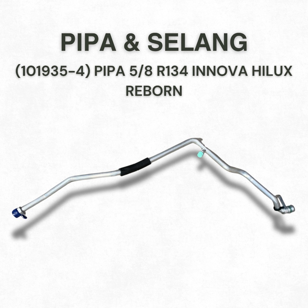 Pipa & Selang AC Mobil (101935-4) Pipa 5/8 R134 - Innova Hilux Reborn