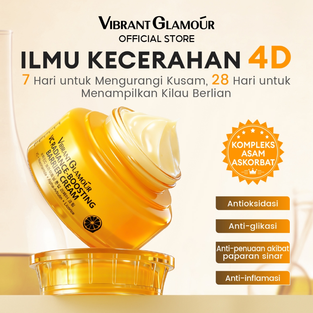 VIBRANT GLAMOUR VC Radiance-Boosting Barrier Cream – Pencerah 4D & Anti-Kusam & Anti-Oksidasi + Anti