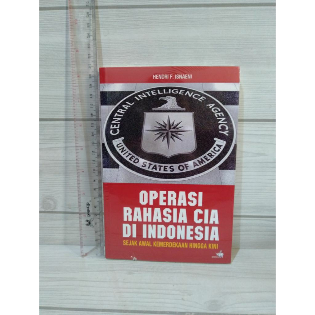 Operasi Rahasia CIA Di Indonesia By Hendri F.Isnaeni