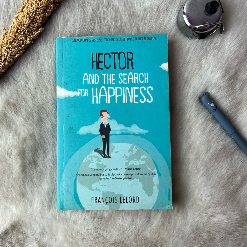 Novel Hector And The Search For Happiness by francois Lelord