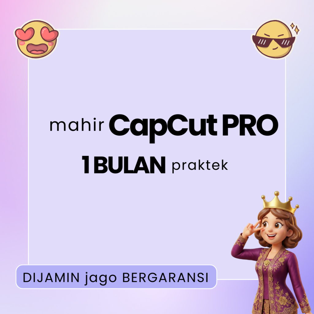 template mahir CAPCUT PRO - 1 BULAN praktek