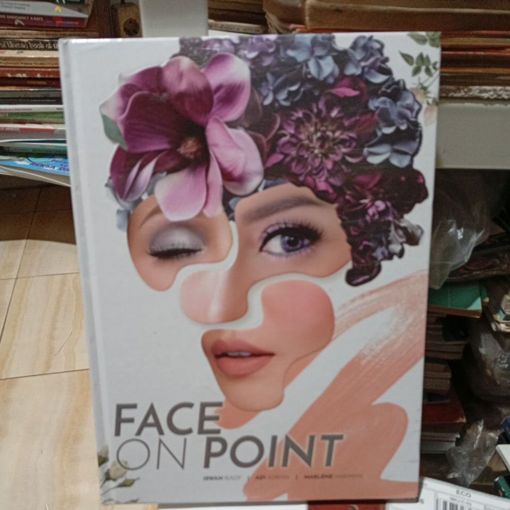BUKU KECANTIKAN FACE ON POINT IRWAN RIADY ADI ADRIAN, MARLENE HARIMAN HARD COVER SEGEL