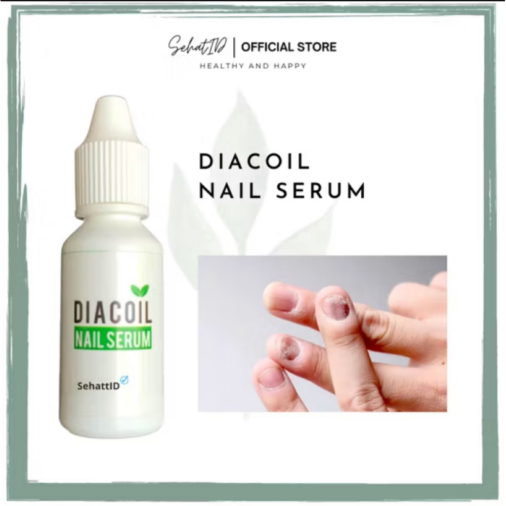 DIACOIL NAIL SERUM ORIGINAL | OBAT JAMUR KUKU | CANTENGAN DAN BERNANAH | AMPUH 100%