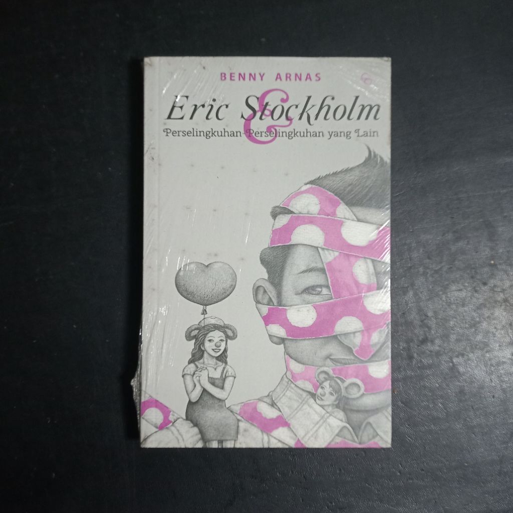 Eric Stockholm: Perselingkuhan-Perselingkuhan yang Lain - Benny Arnas