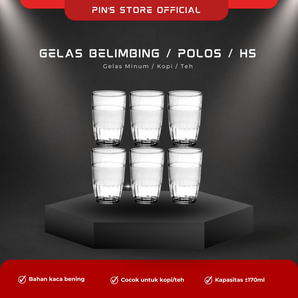 GELAS POLOS |GELAS BELIMBING | GELAS HS | GELAS KOPI/TEH