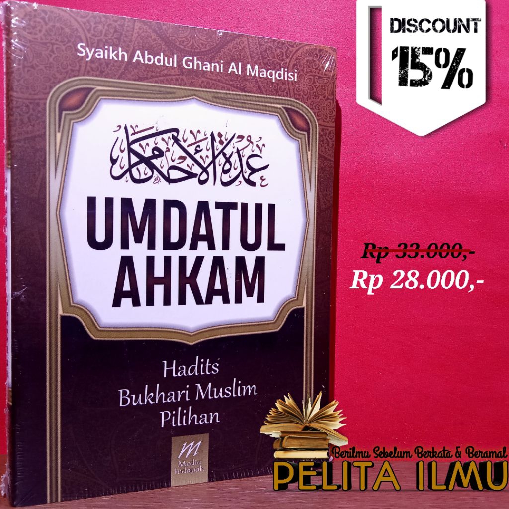 Buku Umdatul Ahkam - Terjemah Kitab Umdah Al-Ahkam Min Kalami Khairil Anam