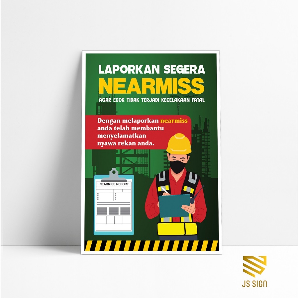 POSTER SAFETY K3 LAPORKAN NEARMISS