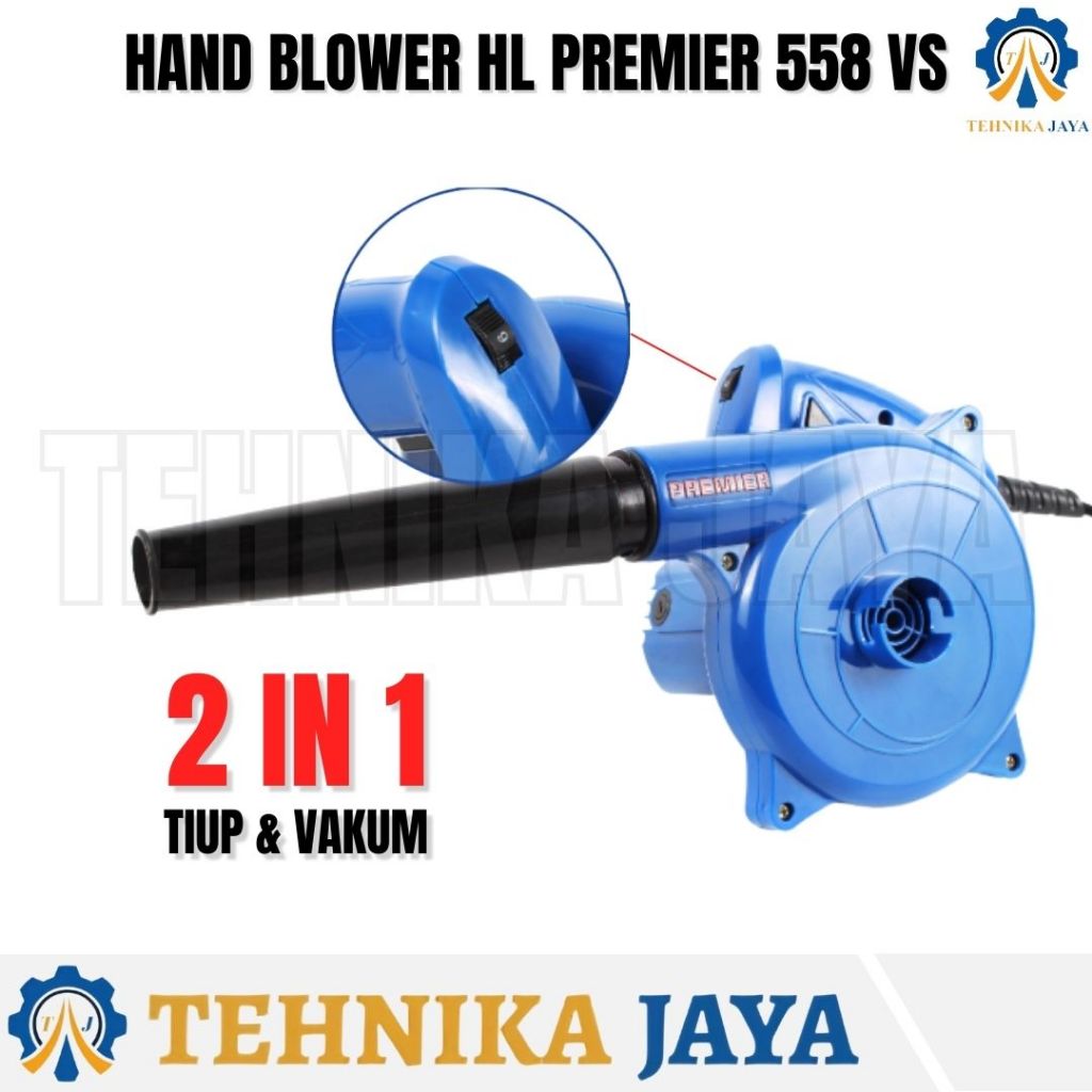 Hand Blower HL Premier 558 VS 2 in 1 Tiup & Vakum Motor Tembaga Mesin Blower Tangan H&L