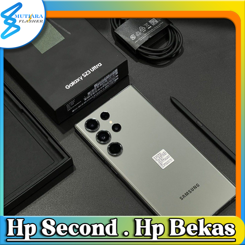 Samsung S23 Ultra Ram 12/256GB | Ram 12/512GB Bekas Original Flasher Store