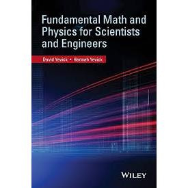 Fundamental Math and Physics for Scientists and Engineers