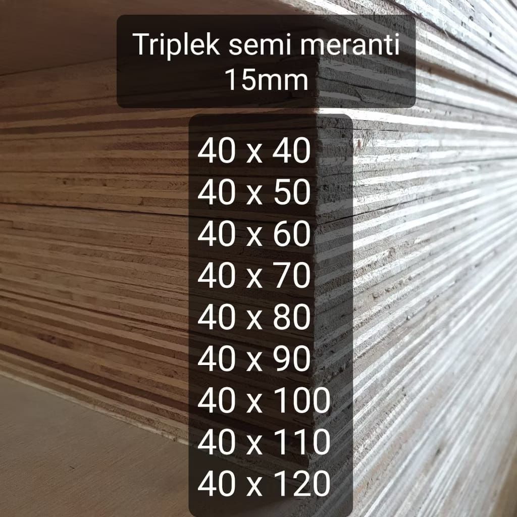 Triplek custom semi meranti 15 mm plywood multiplek halus 2 sisi lebar 40 cm