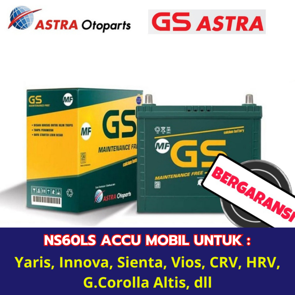 Aki Mobil GS Astra NS60LS Aki Kering untuk Mobil Yaris, Innova, Sienta, Vios, CRV, HRV, Corlla Altis