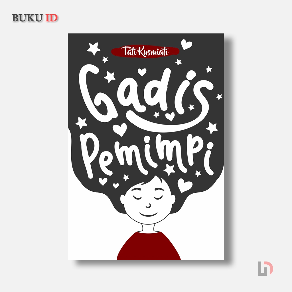 Buku Cerpen Gadis Pemimpi | Cerpen Remaja | Deepublish