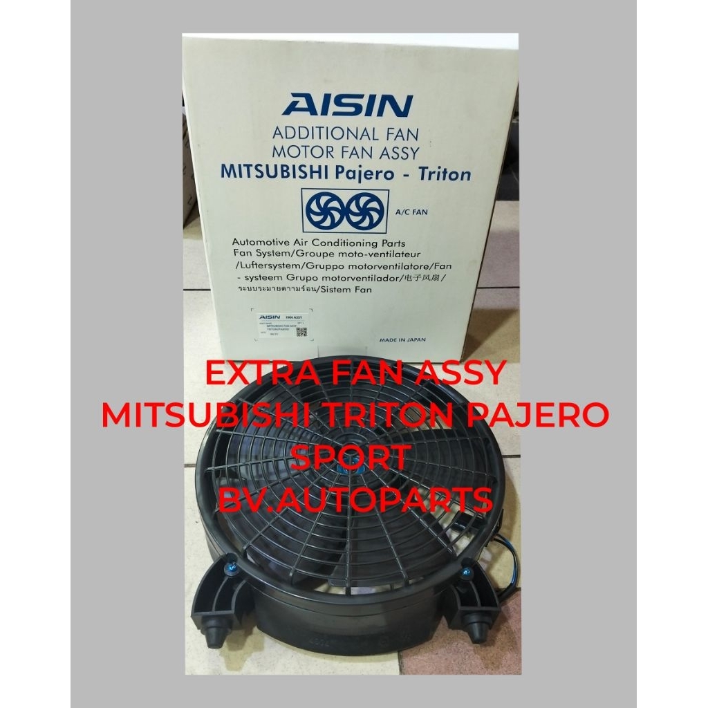 EXTRA FAN ASSY/MOTOR FAN ASSY MITSUBISHI TRITON PAJERO SPORT AISIN GARANSI PASANG BEST QUALITY