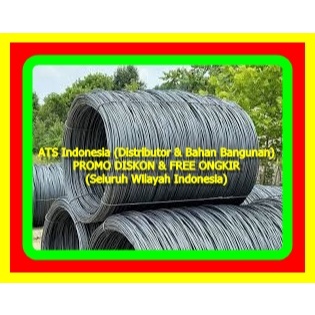 BESI WIRE ROD / BESI KAWAT WIRE ROD / 5.5 MM/6.0 MM/6.5 MM/8.0 MM/7.0 MM/9.0 MM/10.0 MM/12.0 MM/19.0