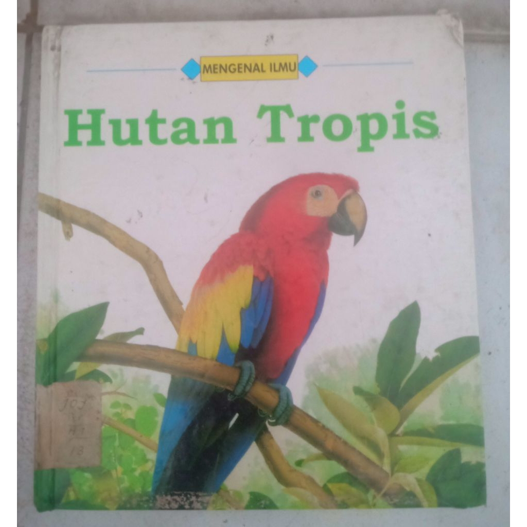 buku mengenal ilmu Hutan Tropis
