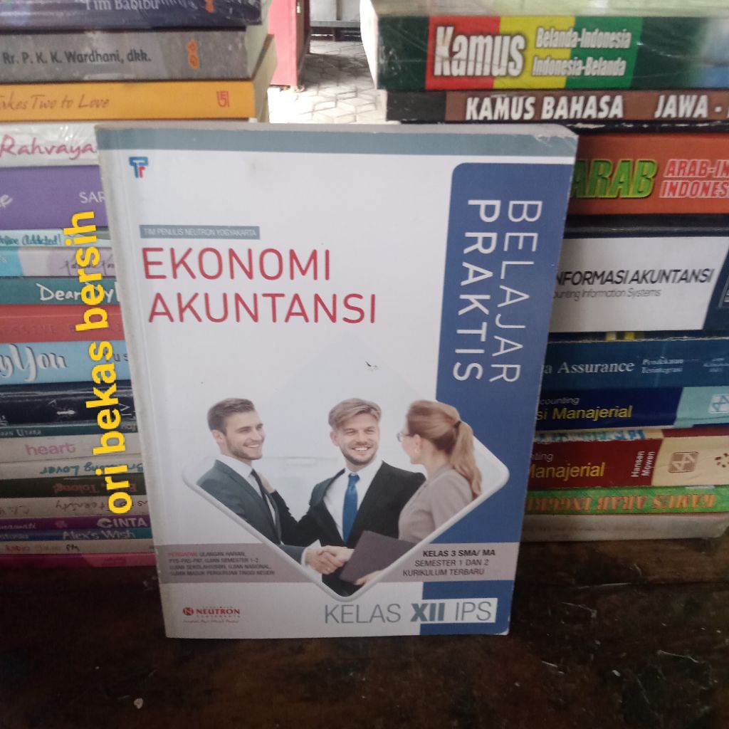 Buku BELAJAR PRAKTIS EKONOMI AKUNTANSI KELAS' 3 SMA/MA Semester 1 dan 2  Kelas XII Penerbit NEUTRON