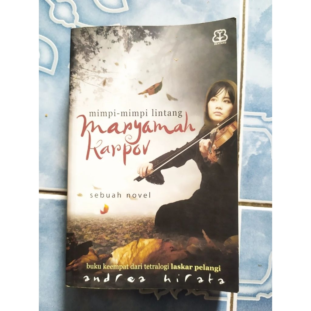 Original Mimpi-mimpi Lintang Maryamah Karpov Sebuah Novel karya Andrea Hirata