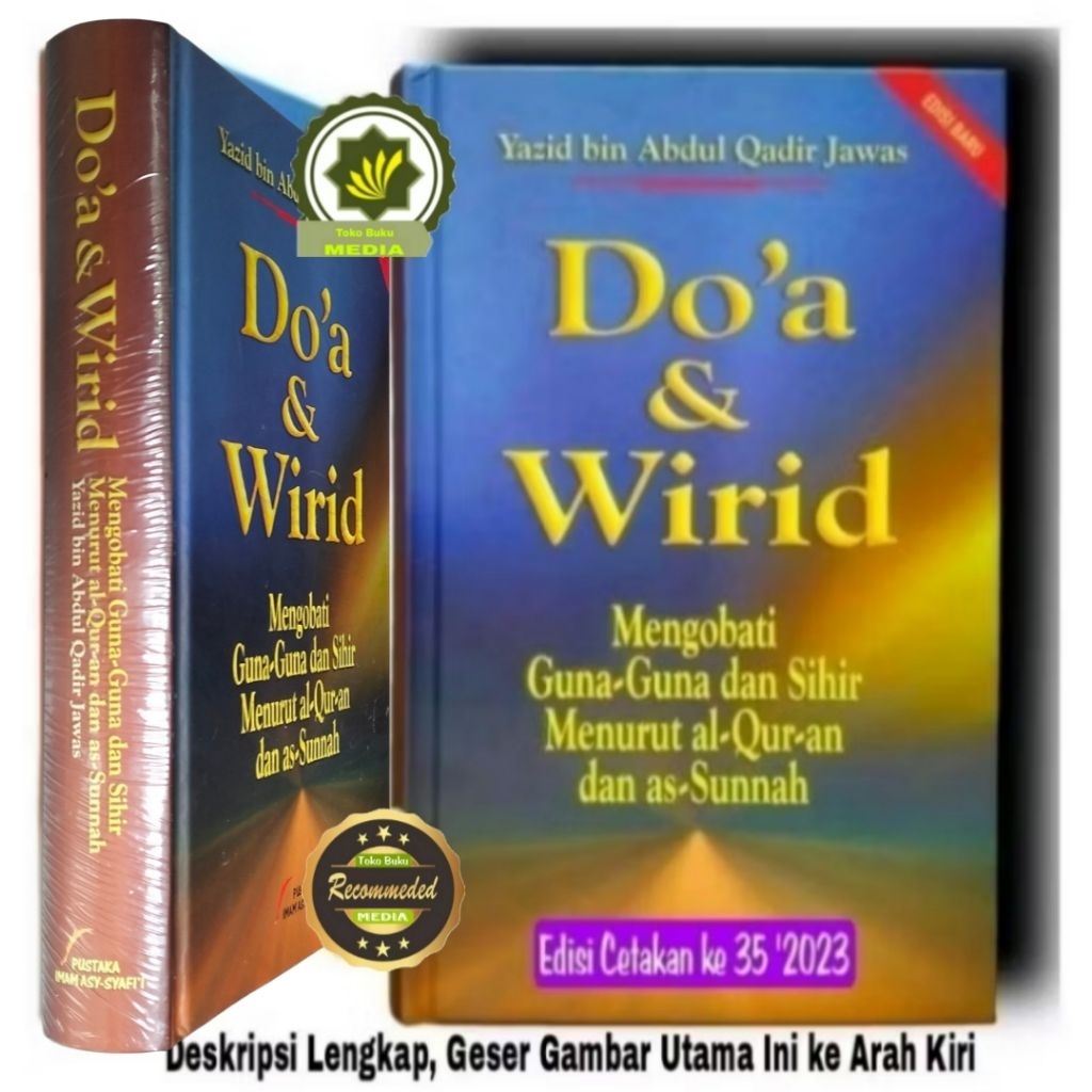 Buku Panduan DO'A dan WIRID Mengobati Guna-Guna dan Sihir Menurut Al Quran dan As Sunnah Pedoman Do'