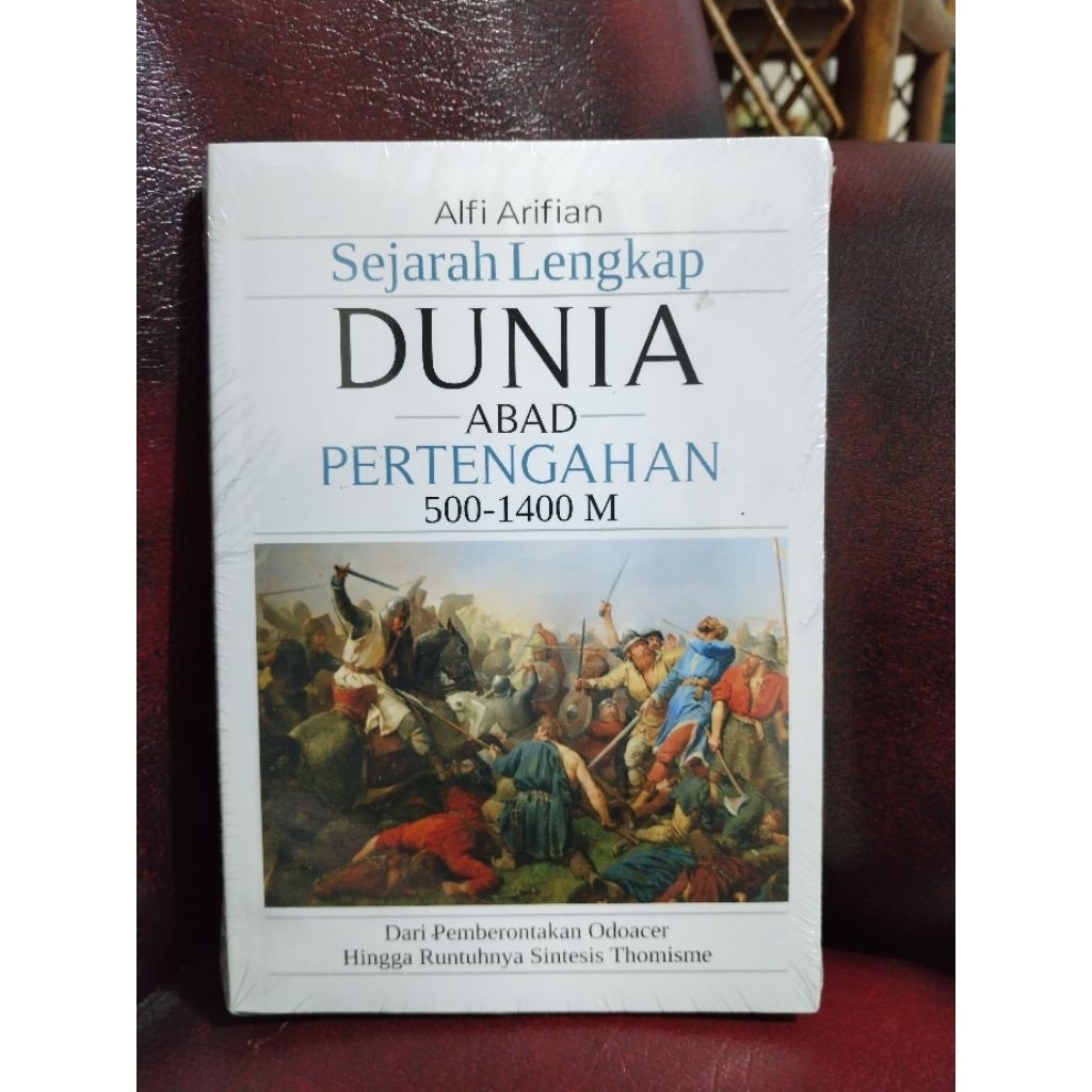 Sejarah Lengkap Dunia Abad Pertengahan - Alfi Arifian