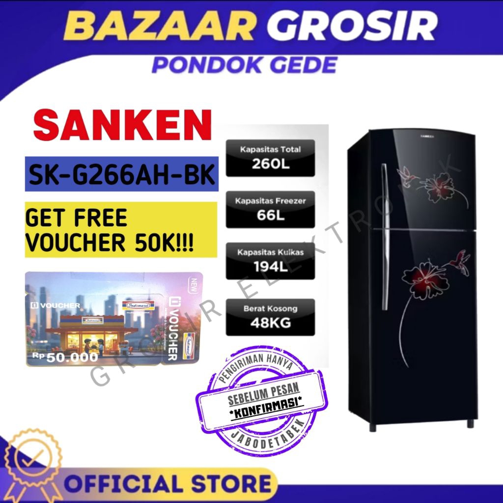 KULKAS SANKEN SK-G266AH-BK / SK G266AH / SKG 266AH / SKG 266 AH / SKG266AHBK LEMARI ES 260 Liter Ref