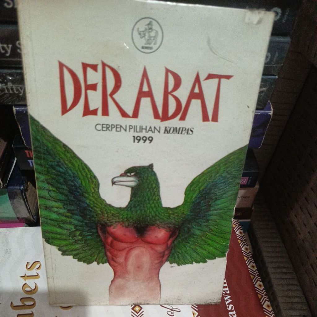 DERANAT - CERPEN PILIHAN KOMPAS