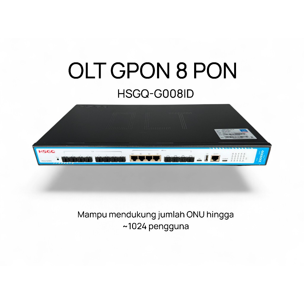 OLT HSGQ GPON 8‑Port G008ID 10G Uplink + SFP 10DBM ( Free setting sampai berhasil )