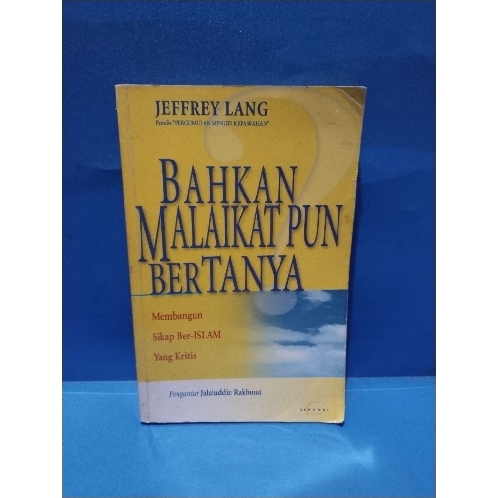 Buku original BAHKAN MALAIKAT PUN BERTANYA by Jeffry Lang