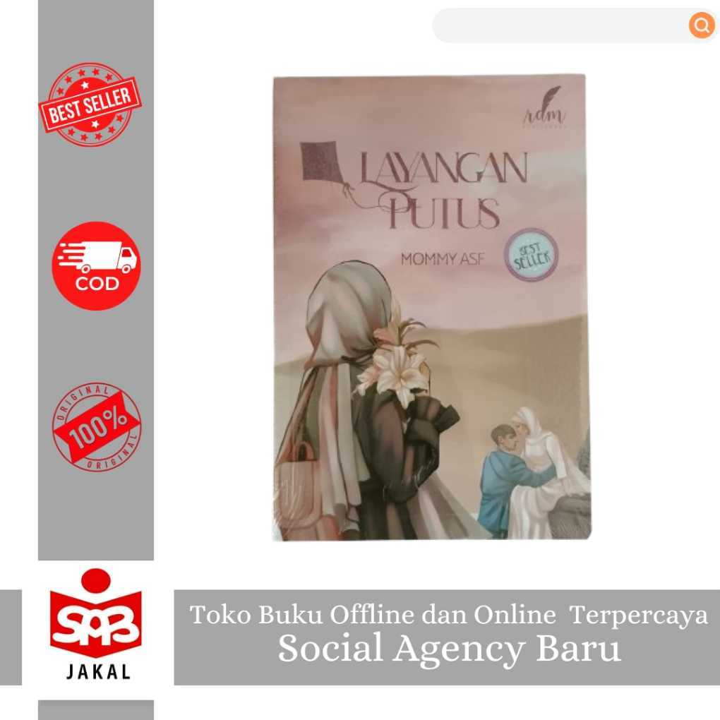 Novel Layangan Putus - Mommy ASF - Original 268 Halaman