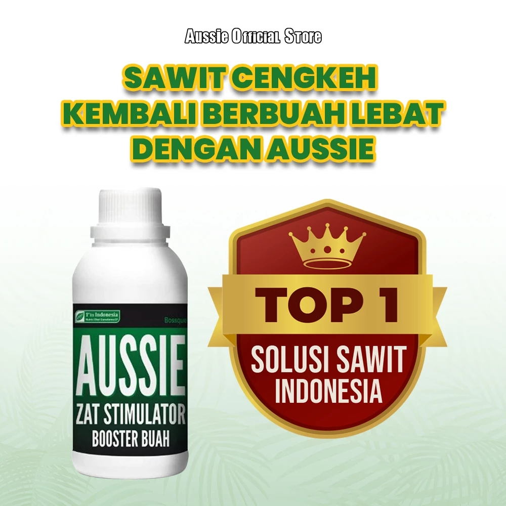 AUSSIE Booster Buah Sawit Cengkeh | Pupuk Sawit Berbuah Lebat Nutrisi & Stimulator Sawit