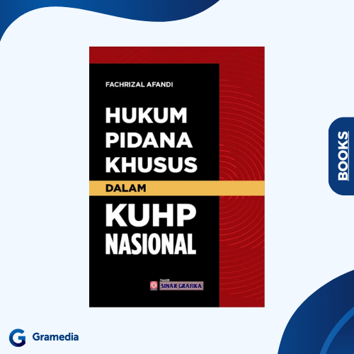 Gramedia Medan - Hukum Pidana Khusus Dalam KUHP Nasional