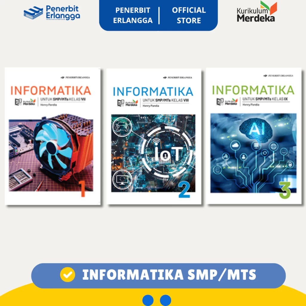 Buku Informatika SMP/MTs Kelas 7, 8, 9 Kurikulum Merdeka - Henry Pandia - Erlangga