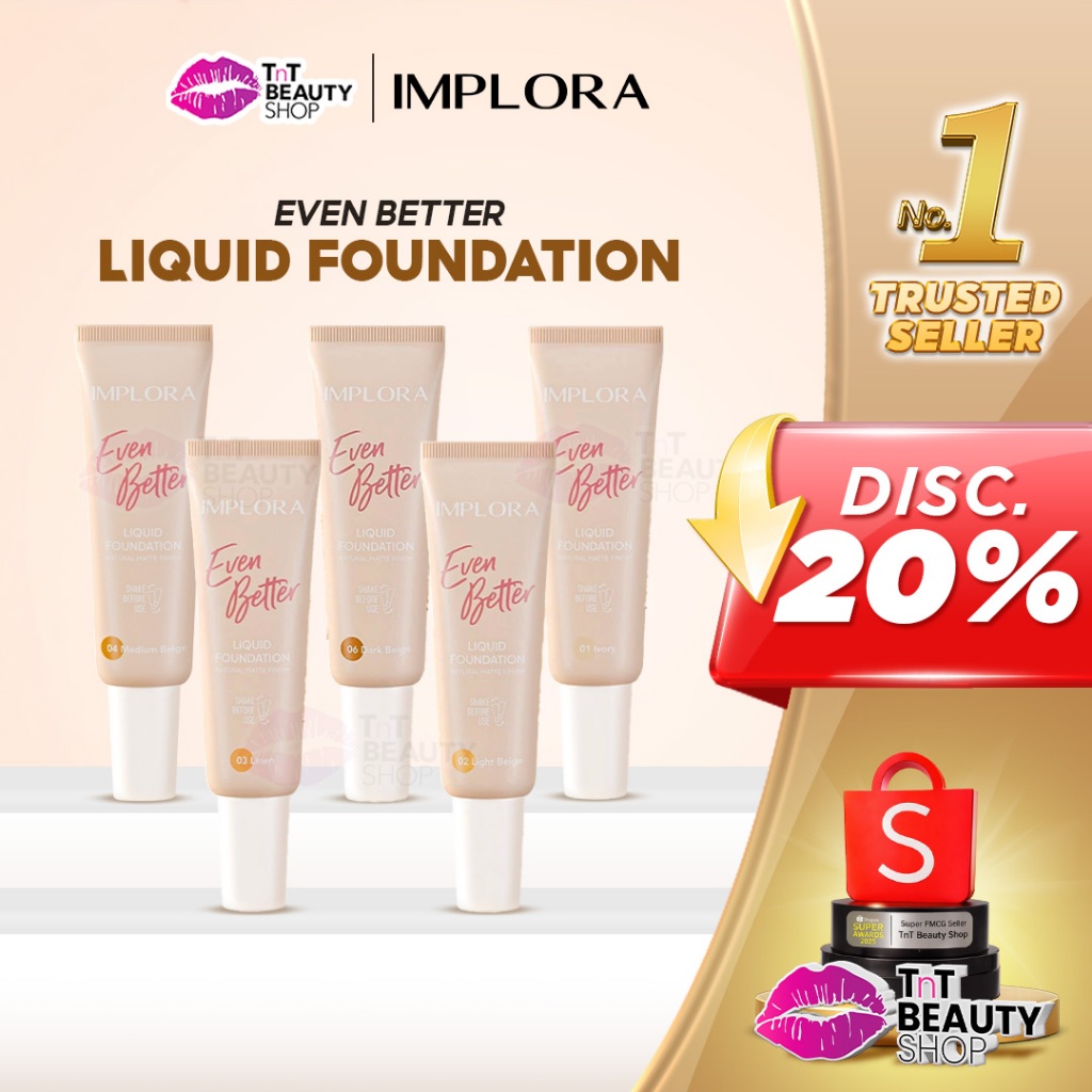 Implora Even Better Liquid Foundation | TnT Beauty Shop