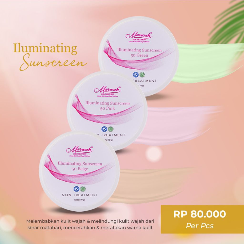 ILLUMINATING SUNSCREEN SPF 50 MARWAH 100% ORIGINAL SUNSCREEN SPF 50 SANBLOK KRIM SIANG SPF 50 Tersed