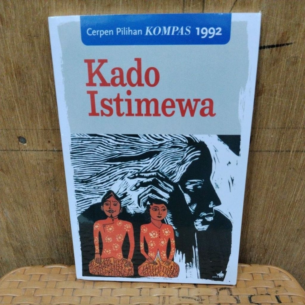 BUKU BARU ORIGINAL SEGEL Kado Istimewa(Cerpen Pilihan KOMPAS 1992
