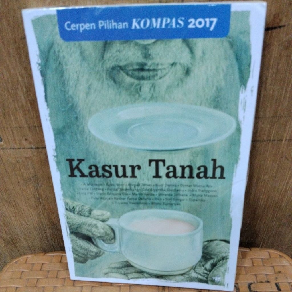 BUKU BARU ORIGINAL SEGEL Kasur Tanah(Cerpen Pilihan COMPAS 2017