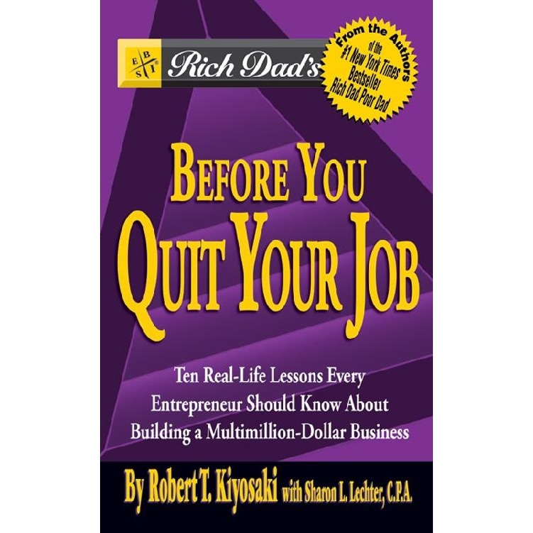 buku Rich Dad’s Before You Quit Your Job by Robert Kiyosaki