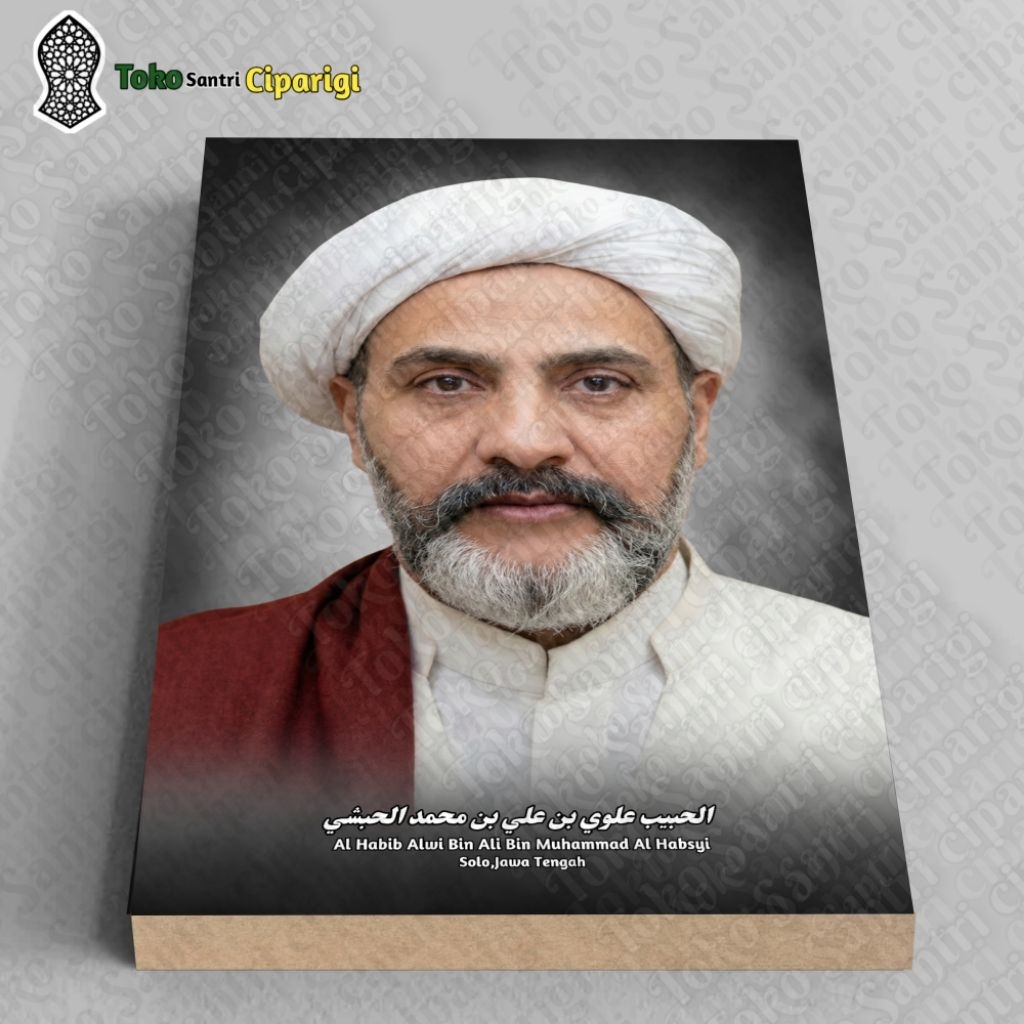 Poster Foto Habib Alwi bin Ali Al Habsyi Foto habib foto ulama poster habib poster ulama Bingkai