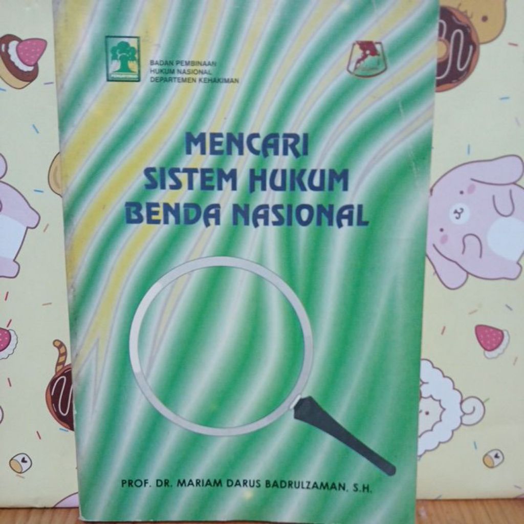 Mencari sistem hukum benda nasional by Prof.mariam darus badrulzaman,SH. ASLI ORIGINAL