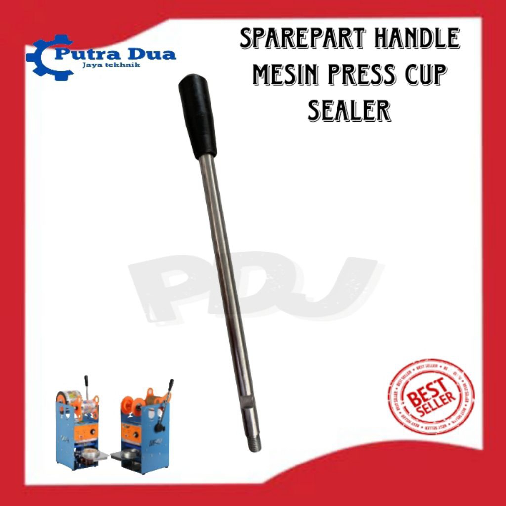 Handle Mesin Cup Sealer/ Tongkat Mesin Cup Sealer/Gagang Mesin Cup Sealer