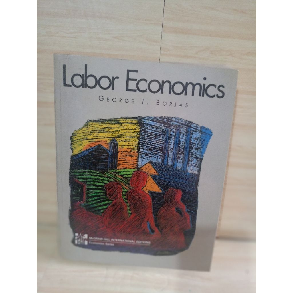 IMPORT: LABOR ECONOMICS by George j.borjas