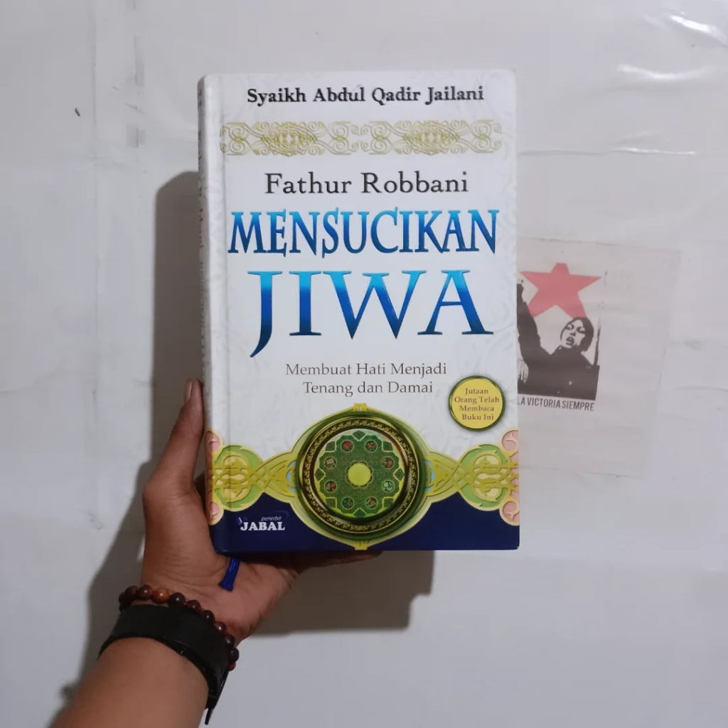 Syekh Abdul Qadir al-Jailani Jala'ul Khathir | Bersitan-bersitan Hati | Tasawuf dan Tarekat | Kitab 