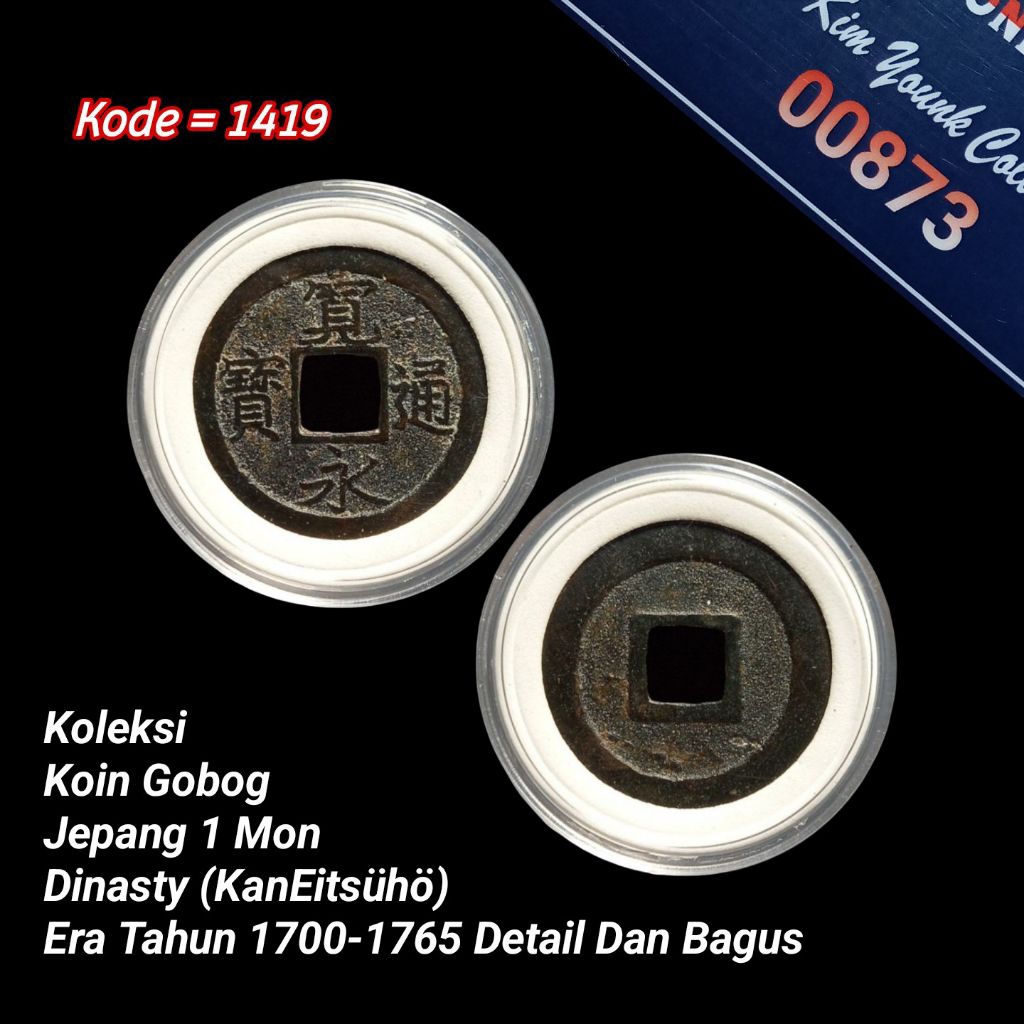 Dinasty (kanEitsūhō) Koin Gobog 1 Mon JEPANG Years 1700-1765 KODE:1419