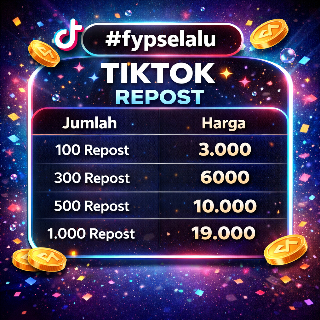 FYP TIKTOK REPOST PERMANEN - BERGARANSI